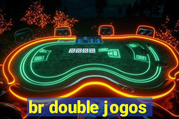 br double jogos